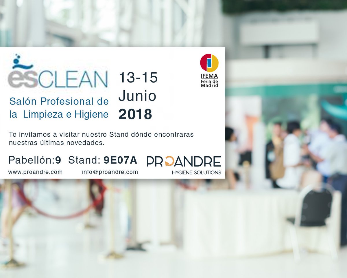 proandresl's tweet photo. Próximo evento de Proandre HygieneSolutions: Feria Esclean en Madrid, ven a saludarnos y a enterarte de nuestras últimas novedades! Pabellón 9, Stand: 9E07A
#Esclean #Madrid #Proandre #Hygienesolutions https://t.co/fmQiDdGTUh