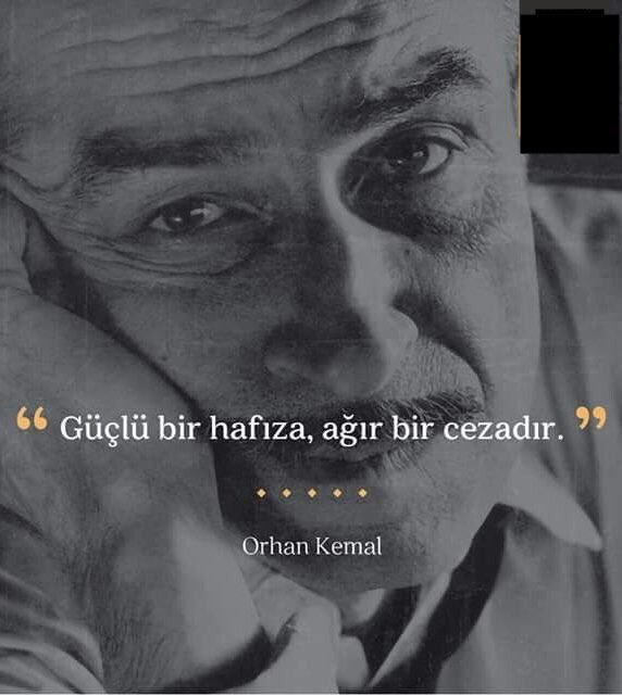 Kitapcumlelerii's tweet photo. Güçlü bir hafıza, ağır bir cezadır.

Orhan Kemal https://t.co/wJ6p4C3lX3