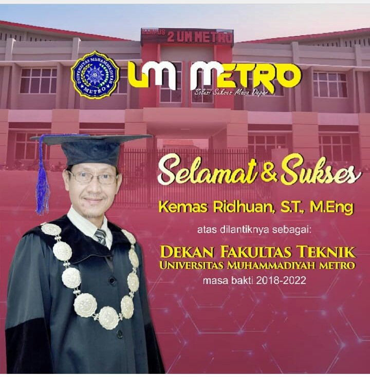 Selamat kepada bapak Kemas Ridhuan, S.T, M.Eng atas pelantikannya. Semoga bisa menjadi bapak bagi seluruh mahasiswa Fakultas Teknik UM Metro.