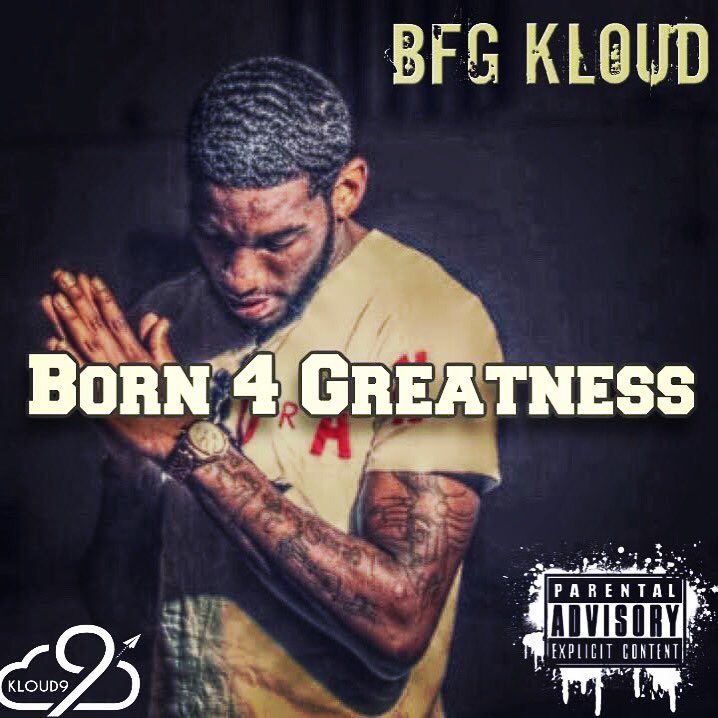 official_kloud9's tweet photo. New Mixtape Alert 🚨🚨🚨 “Born 4 Greatness” Dropping Soon on all music Platforms 🙌🏾💯😈🎧🤐 https://t.co/TEbwH6JOVQ