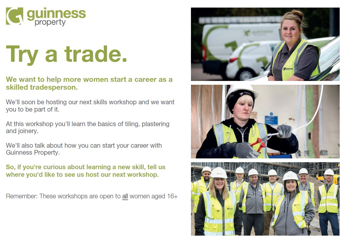 Calling all women aged 16+
Want to try a trade and learn new skills at our next workshop? Reply to let us know where you'd like to see it happen and you could be part of it.