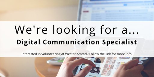 Wester_Amstel's tweet photo. We're looking for a Dutch speaking Digital Communication Specialist volunteer to help us out at Wester-Amstel. Could this be you? #volunteer #vrijwilliger #westeramstel #communications #amstelveen #amsterdam #dutch #Nederlands #engels https://t.co/4LIM0fzPCX