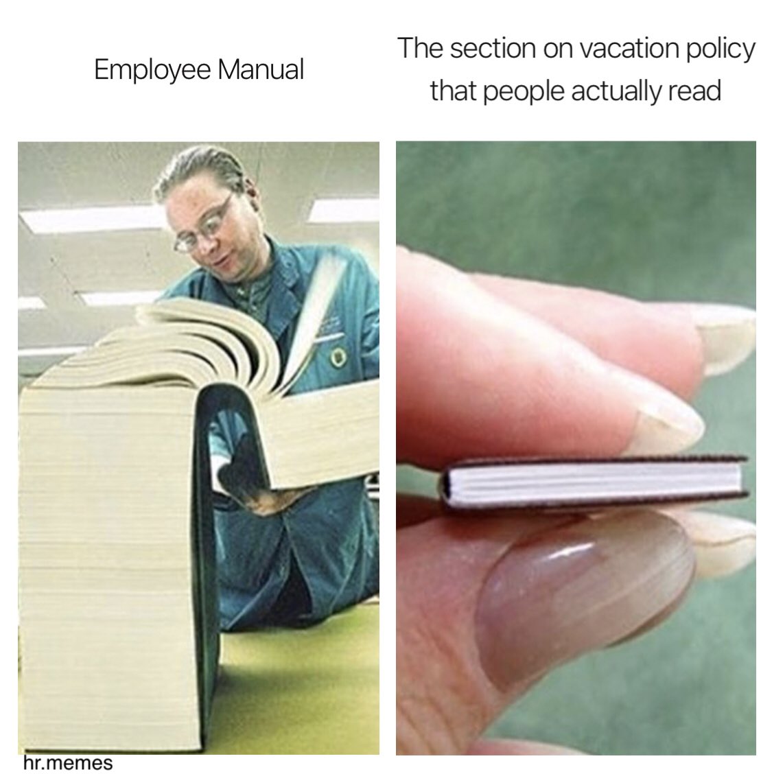 EmployeeManual #Policies #TooManyWordsNoPictures #NoOneReadsIt #hrmemes  #recruitingmemes #HR #humanresources #Talent #SHRM #HRBlog #talentadvisor  #hrpositive #NextChat #culture #recruiting #HRBooks #HRMS #hrtech #hrtribe  #hrconference #hrconsultant ..., image size:1125x1128
