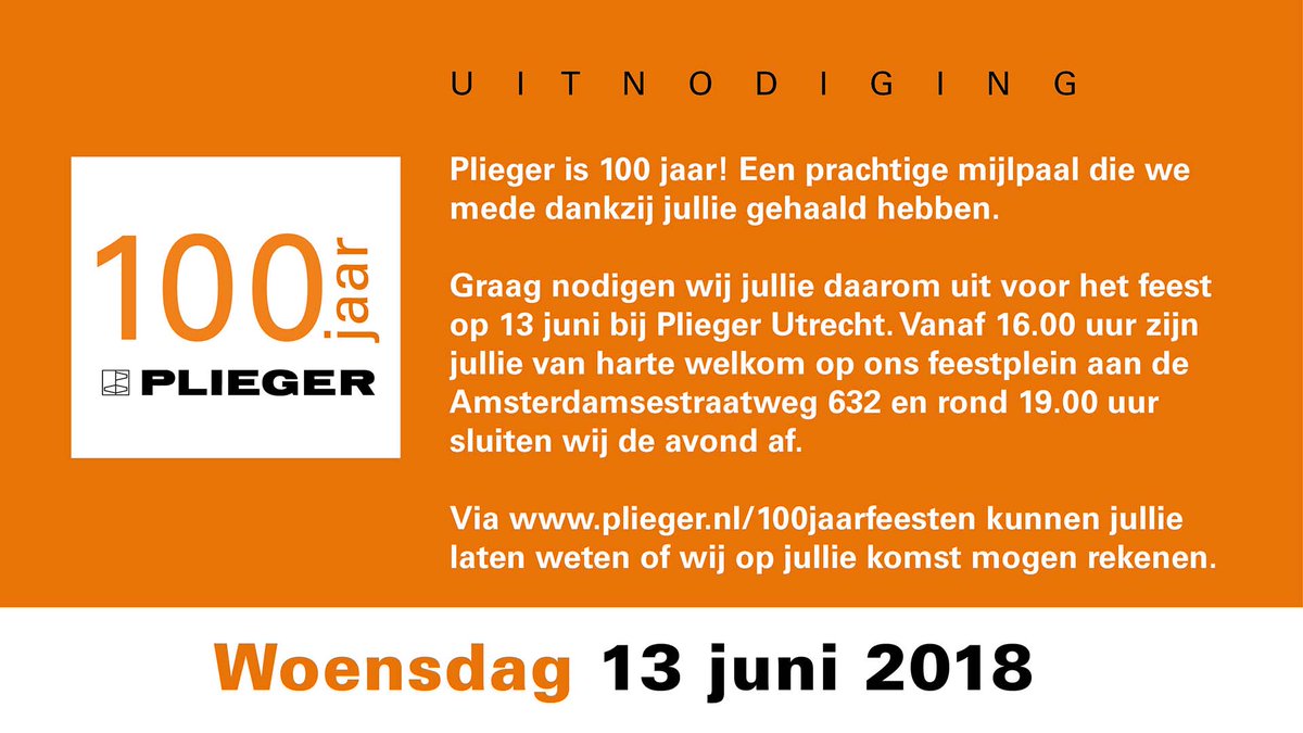 #Plieger bestaat 100 jaar en dat willen we graag met onze klanten vieren! Meld je aan voor een van onze 17 lokale feesten!