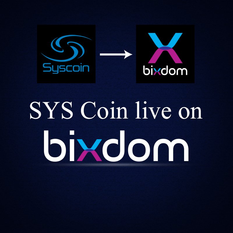 Bixdom's tweet photo. We're happy to announce that SYSCoin trading is now live on Bixdom #crytocurrencynew #altcoin #amazingcrypto #coins #syscoin #start #buynow #SYSCoin #cryptoexchange #cryptotrading https://t.co/0R0vDeWMnD