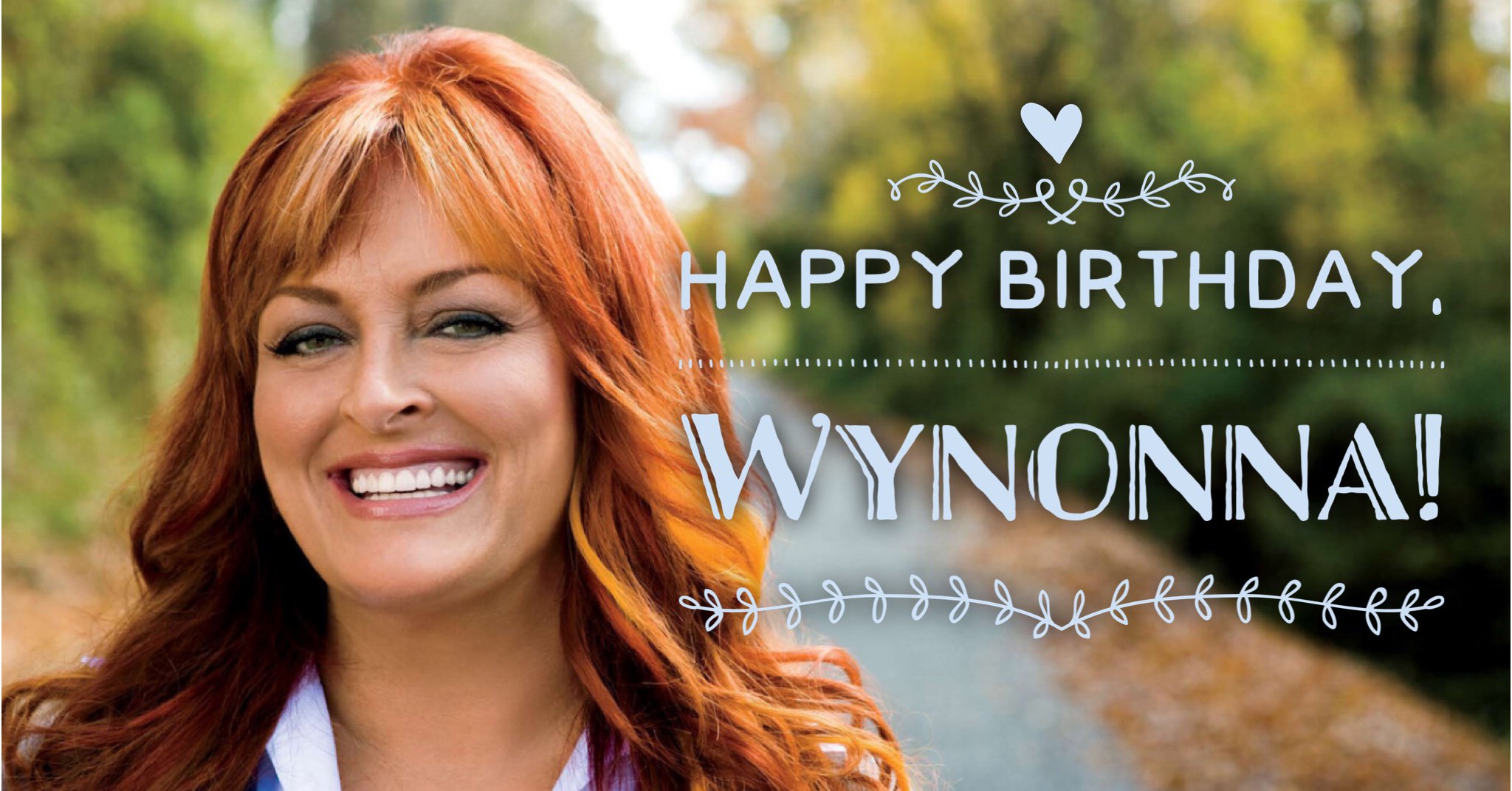 Happy Birthday, Wynonna Judd! What s your favorite song from Wynonna or The Judds?  