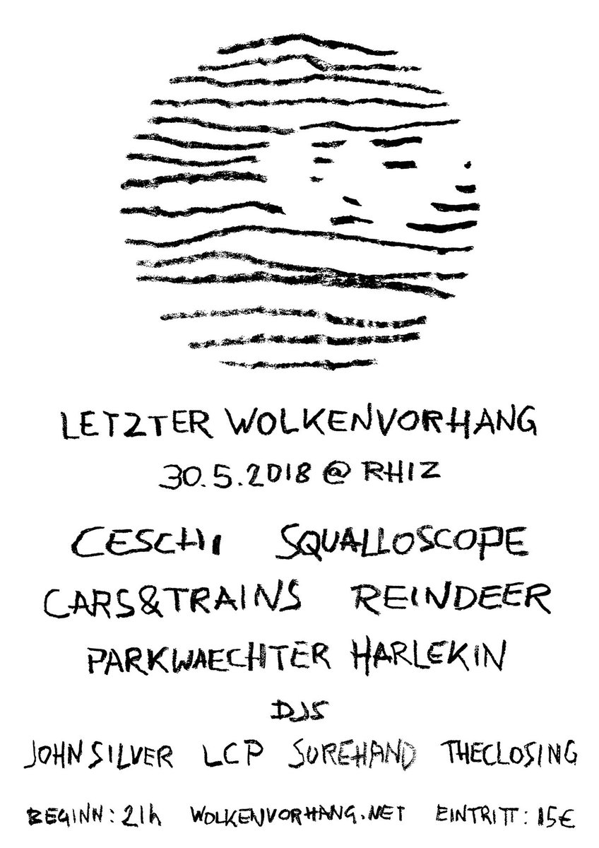 _theclosing_'s tweet photo. heute! @rhizvienna
#LETZTER #WOLKENVORHANG

20:00 einlass
21:00 #surehand (dj) 
22:00 @squalloscope aka @AnnaKohlweis
23:00 @cars_and_trains
00:00 @ceschi
01:00 @parkipark
02:00 - 5:00 (djs) 
#theclosing
@lecopainpale 
#johnsilver

@reindeer667 sends ❤️

https://t.co/gkrQjG8Ljj https://t.co/hsQK0Q4StF