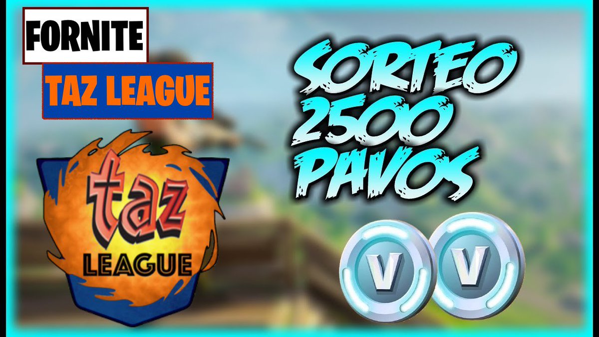 GRAN SORTEO DE 2500 PAVOS PARA FORNITE!

Requisitos:
Seguir a: <a href="/LeagueTaz/">TAZ League</a> 
Seguir a: <a href="/abadi_tony/">⚜️TonyAZ⚜️</a> 
Darle RT🔁
Darle FAV❤️

El sorteo finaliza el: 📆10/6/2018