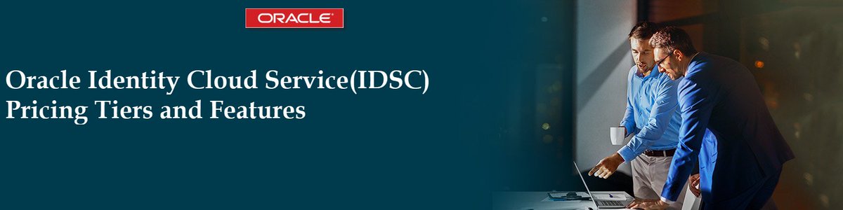 psdIDM's tweet photo. #Oracle Identity Cloud Service(IDCS) Pricing Tiers and Features - https://t.co/jofcCUndY4 https://t.co/wUBaDYTwca