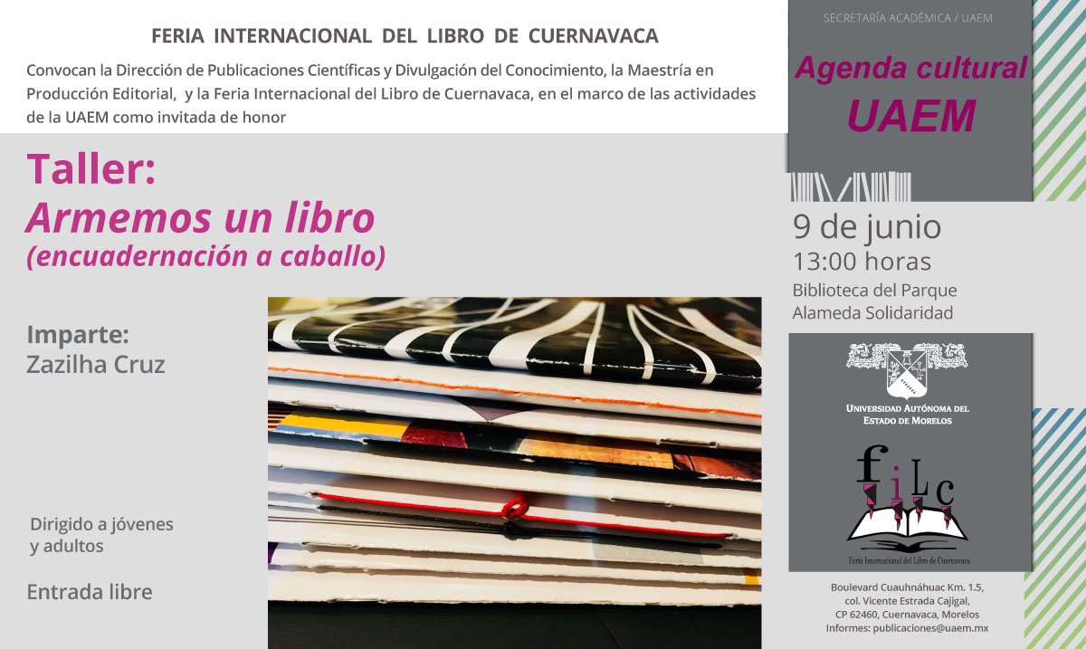 EdicionesUAEM's tweet photo. Taller: Armemos un libro (encuadernación a caballo), dirigido a jóvenes y adultos. Imparte Zazilha Cruz, 9 jun, 13 h @FILCuernavaca
#FILCuernavaca #UAEM #Morelos https://t.co/rgiA8Y886i