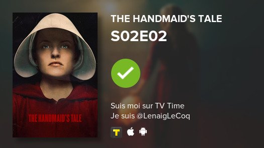_httpsjohnson's tweet photo. Je viens de regarder l'épisode S02E02 de The Handmaid's T... ! #tvtime https://t.co/KFDY5IGmri https://t.co/L6QVLbxrJH