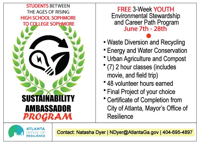 ATLResilience's tweet photo. YOUTH Sustainability Ambassador Program. Know any rising 10th-14th graders interested in sustainability, resilience, &amp; green economy jobs? Have them enroll TODAY for Office of Resilience's summer session. Apply: https://t.co/FdQ1rqaCBr Questions? ndyer@atlantaga.gov, 404-546-1764 https://t.co/gOlSv003hW