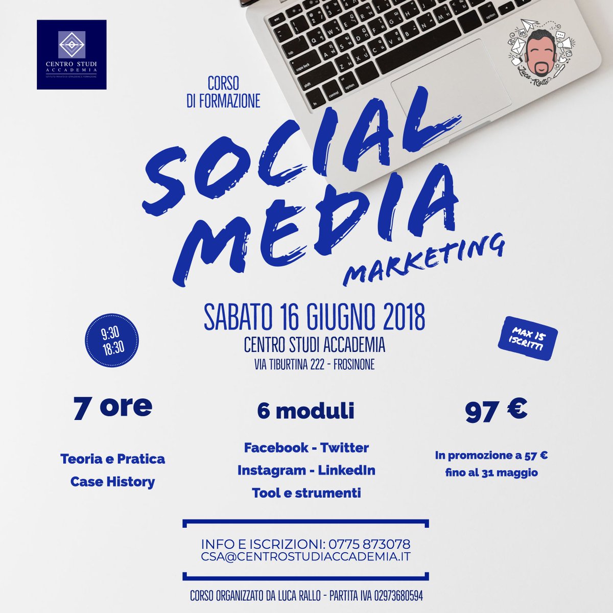 lucarallo's tweet photo. 📲 Il #16giugno 2018 organizzo a #Frosinone un Corso di Formazione in "Social Media Marketing" di base 💻 Scoprirai come utilizzare Facebook, Twitter, Instagram e LinkedIn per il tuo personal branding 🚀 Approfitta della promo fino al #31maggio 👉🏼 Info: https://t.co/o6ISfU0dCe https://t.co/rX3kcXx0Hp