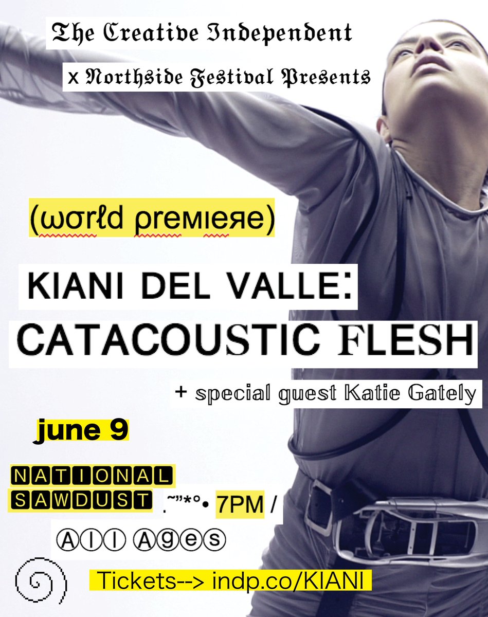 The Creative Independent (@thecreativeindp) on Twitter photo c o m i n g u p
6 / 9
TCI x <a href="/NorthsideFest/">Northside Festival</a> present
<a href="/KianidelValle/">Kianí del Valle</a> // <a href="/kgsounds/">Kai</a> //
at <a href="/NationalSawdust/">National Sawdust</a>
tickets still available --> indp.co/KIANI c o m i n g u p
6 / 9
TCI x <a href="/NorthsideFest/">Northside Festival</a> present
<a href="/KianidelValle/">Kianí del Valle</a> // <a href="/kgsounds/">Kai</a> //
at <a href="/NationalSawdust/">National Sawdust</a>
tickets still available --> indp.co/KIANI
