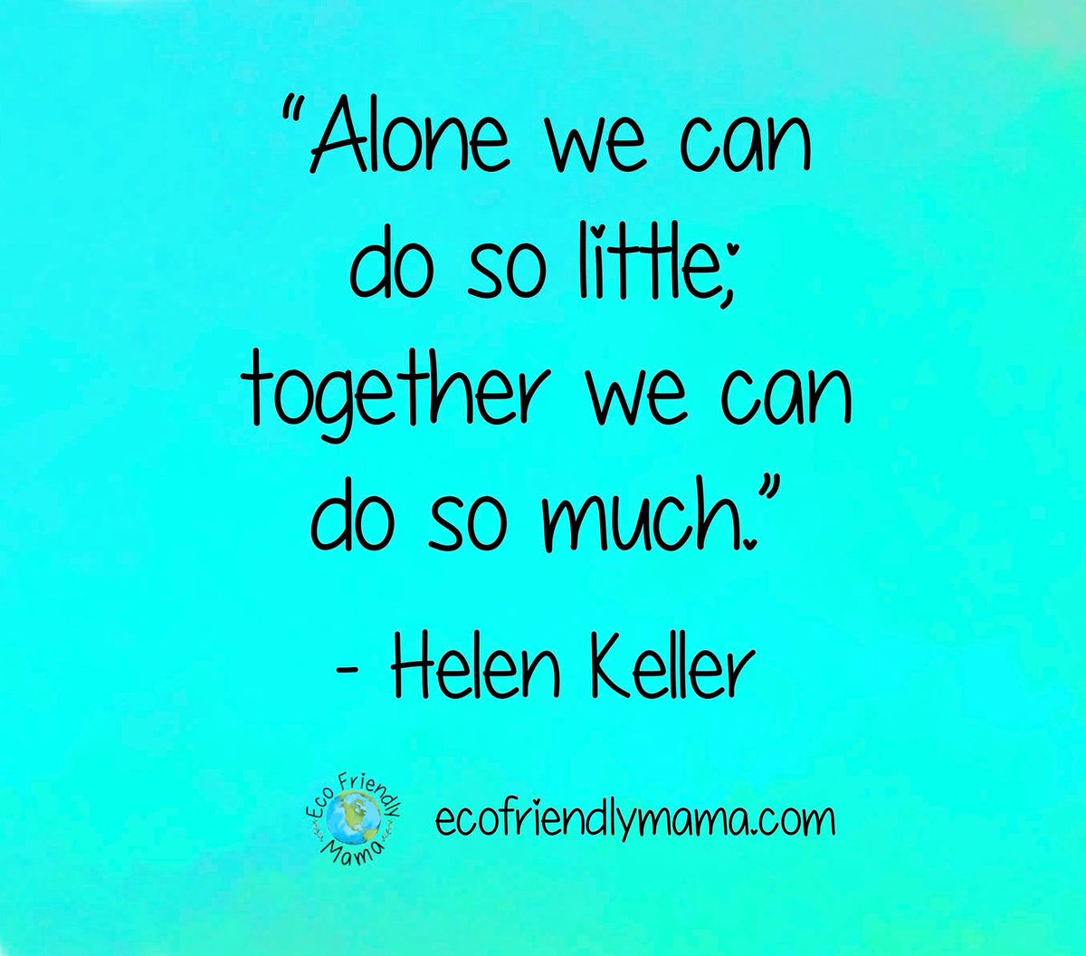 EcoFriendlyMa's tweet photo. As the Eco Friendly Mama tribe grows, I continue to be inspired by this Helen Keller quote. If we each make one small eco-friendly change in our lives, together we'll have a big impact. π
#helenkeller #InspirationalQuotes #motivationalquote #blogwithheart #quoteoftheday #ecomom https://t.co/k2BChzw8OV