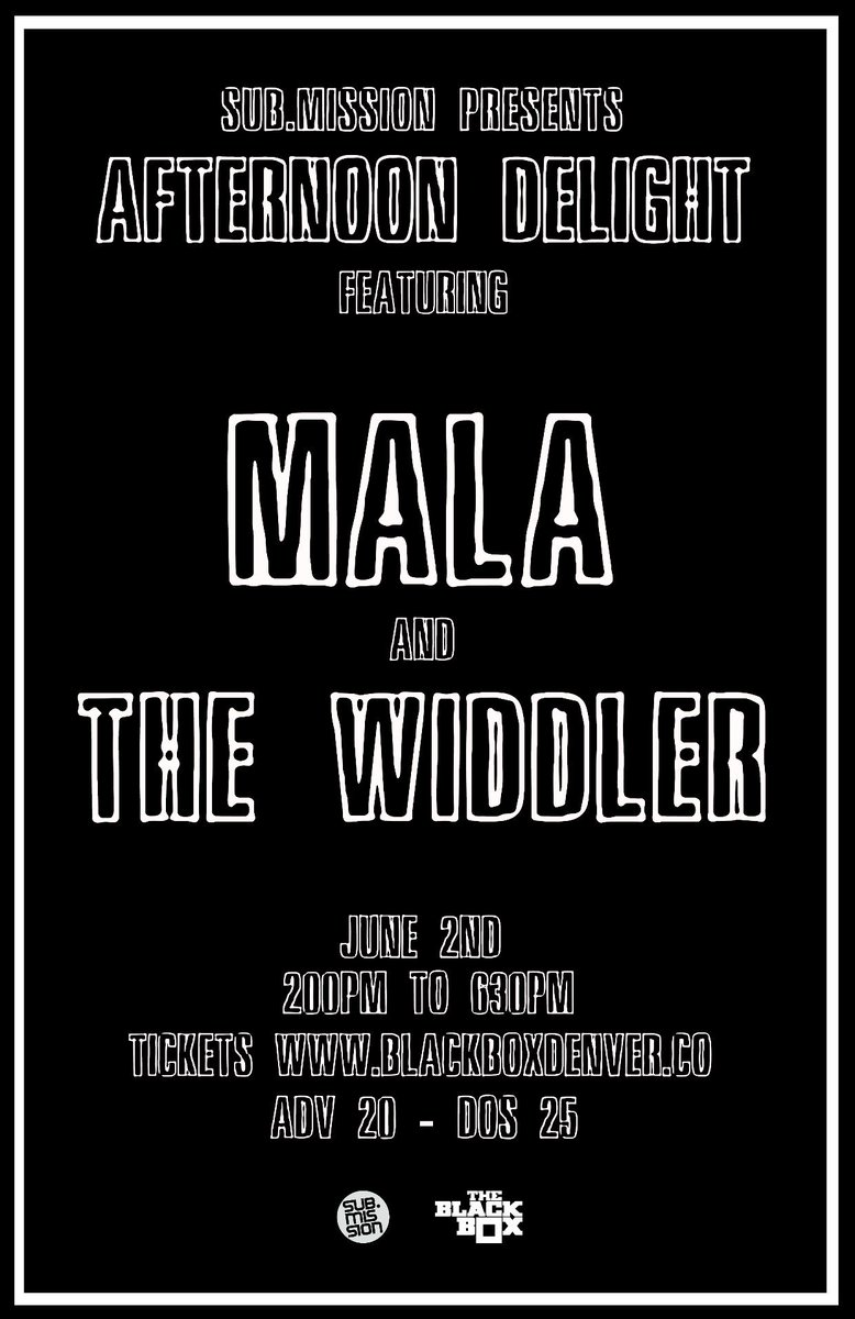 ***LINE-UP ANNOUNCEMENT***

<a href="/subdotmission/">Sub.mission</a> presents Afternoon Delight: <a href="/mala_dmz/">mala_dmz</a> &amp; <a href="/The_Widdler/">The Widdler</a> 

June 2nd | 2:00pm - 6:30pm
+ Loaded local line-up in The Lounge &amp; Full patio access including Snack Box

Tickets: ticketf.ly/2Hi4VtG
#Denver #Colorado