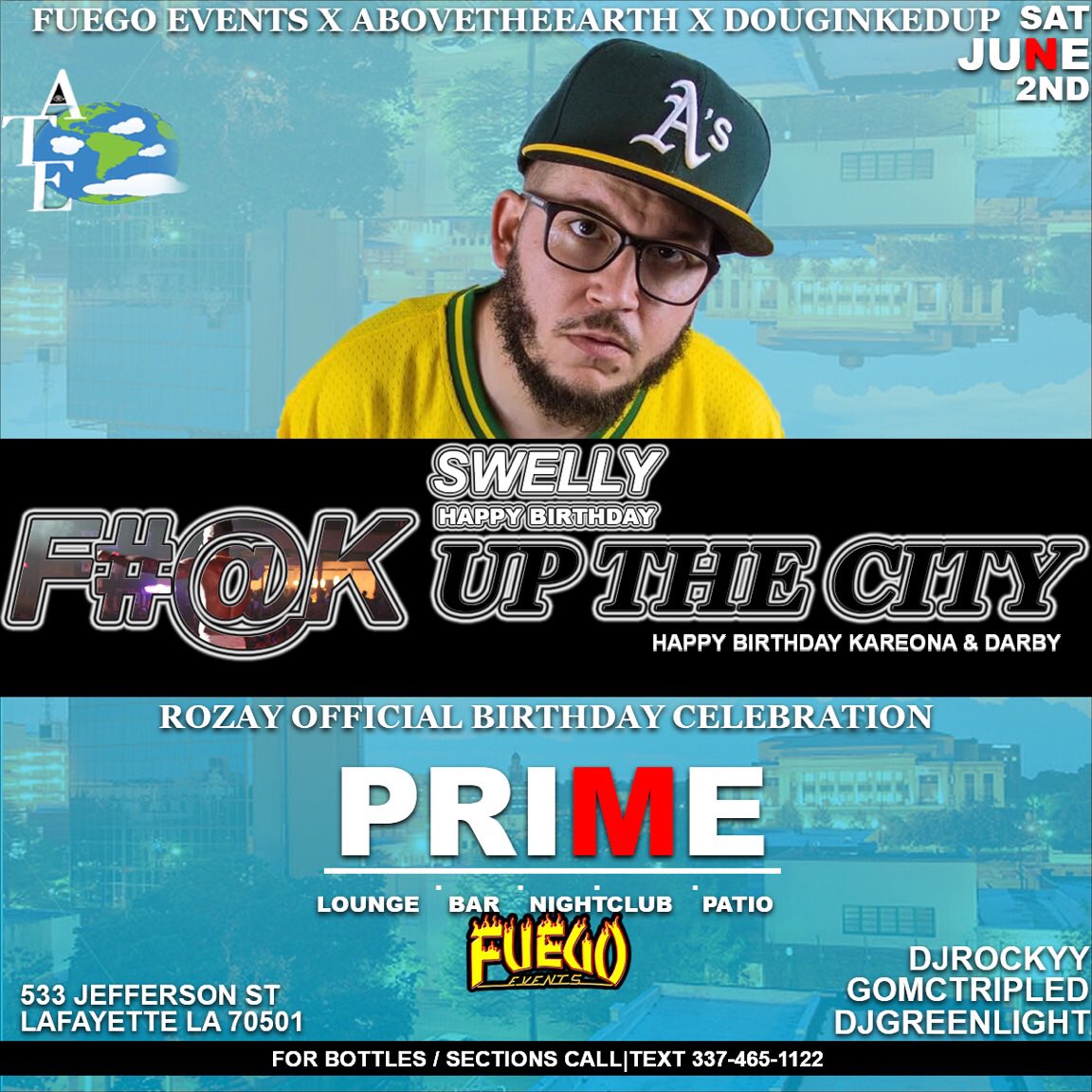 AEROxDINGO's tweet photo. SATURDAY JUNE 2ND
#FuckUpTheCity
#FuckUpTheCity
Downtown Laffy @ prime (533 Jefferson street Lafayette La 70501)
#FuegoEvents @abovetheearthclothing & @douginkedup
OFFICIAL Birthday Celebration of @mu.latt.oo & @bambzzzz and @king_rozayyy
@Uptown_Rocky & @gomc_tripled https://t.co/9o9tUt2J0s
