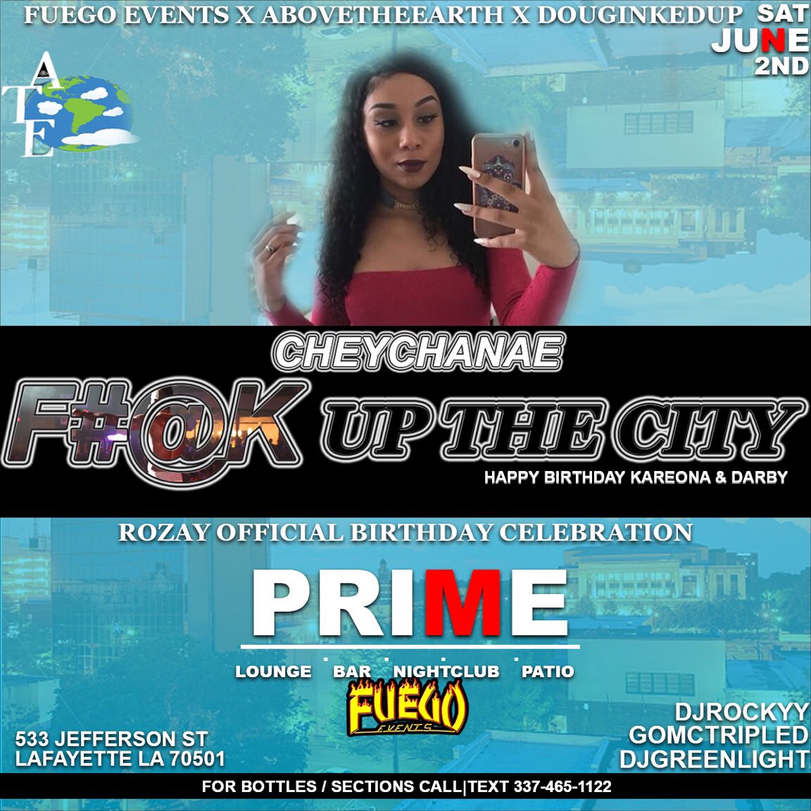 AEROxDINGO's tweet photo. SATURDAY JUNE 2ND
#FuckUpTheCity
#FuckUpTheCity
Downtown Laffy @ prime (533 Jefferson street Lafayette La 70501)
#FuegoEvents @abovetheearthclothing & @douginkedup
OFFICIAL Birthday Celebration of @mu.latt.oo & @bambzzzz and @king_rozayyy
@Uptown_Rocky & @gomc_tripled https://t.co/9o9tUt2J0s