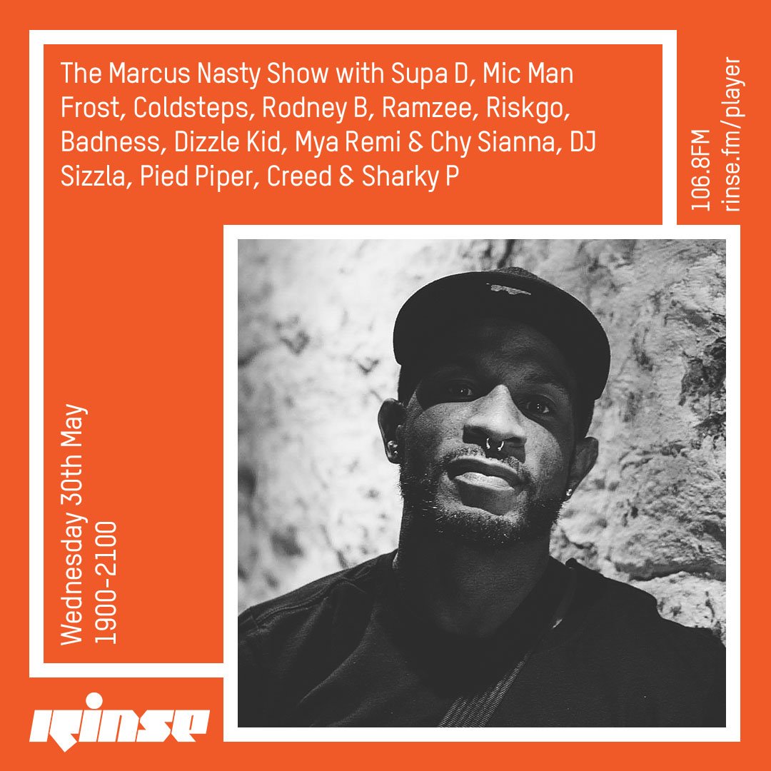 RinseFM's tweet photo. Coming up at 7PM it's the @MarcusNasty show with @DJSupaD @MICMANFROST @coldsteps #RodneyB @RamzeeMusic @riskgo @BadnessImangie @Dizzlekid_1 @myaremi_ @Chysianna @dj_sizzla @DJPiedPiper @mccreedmusic @McSharky_P on https://t.co/Q0ed1kLtwe & 106.8FM #RinseFM https://t.co/QzwDkXCgal
