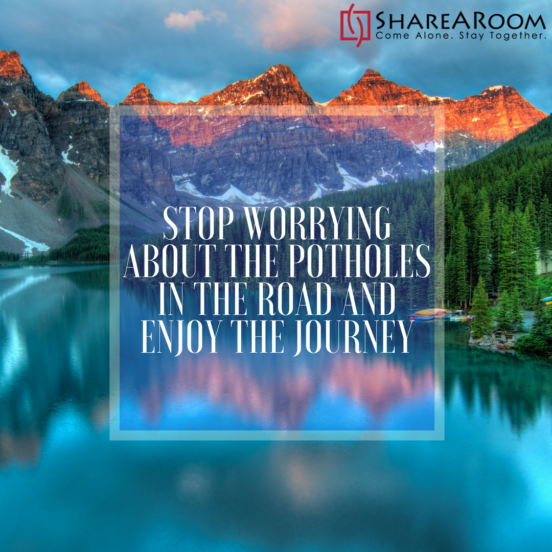 ShareARoom's tweet photo. "Stop worrying about the potholes in the road and enjoy the journey."
#travel #quote #travelquotes https://t.co/djvSHoV5J5