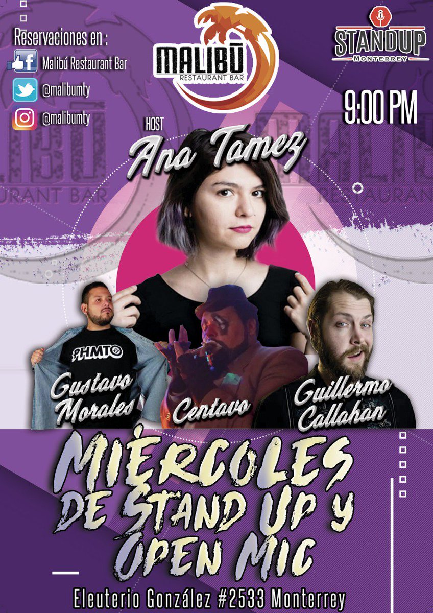 StandupMty's tweet photo. Hoy es Miércoles de #openMic en el Malibu presentando por @aanatamez con @GustavoMoralesL @actordelano y Centavo 
NO TE LO PIERDAS! https://t.co/xBTc24c2Ak