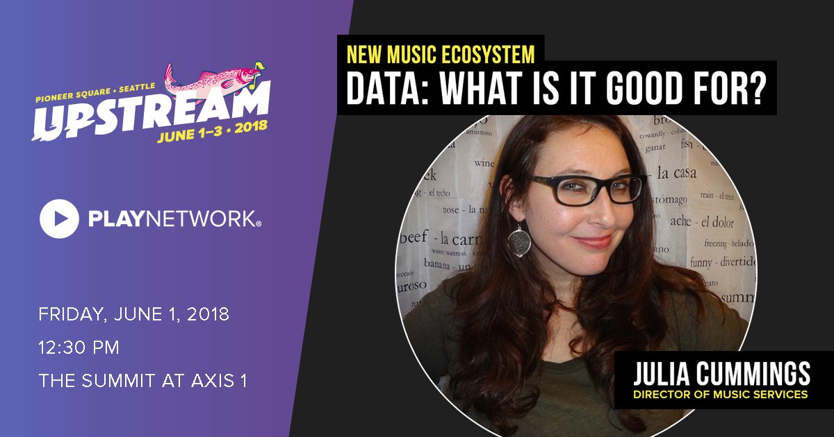 PlayNetwork's tweet photo. Are you attending the @UpstreamFest? Make sure to check out Julia Cummings, Director of Music Services, on the panel “Data: What is it Good For” on Friday, June 1st at 12:30pm! #UpstreamFest #UpstreamSummit #Seattle #UpstreamMusicFest https://t.co/jVZ8seneTH