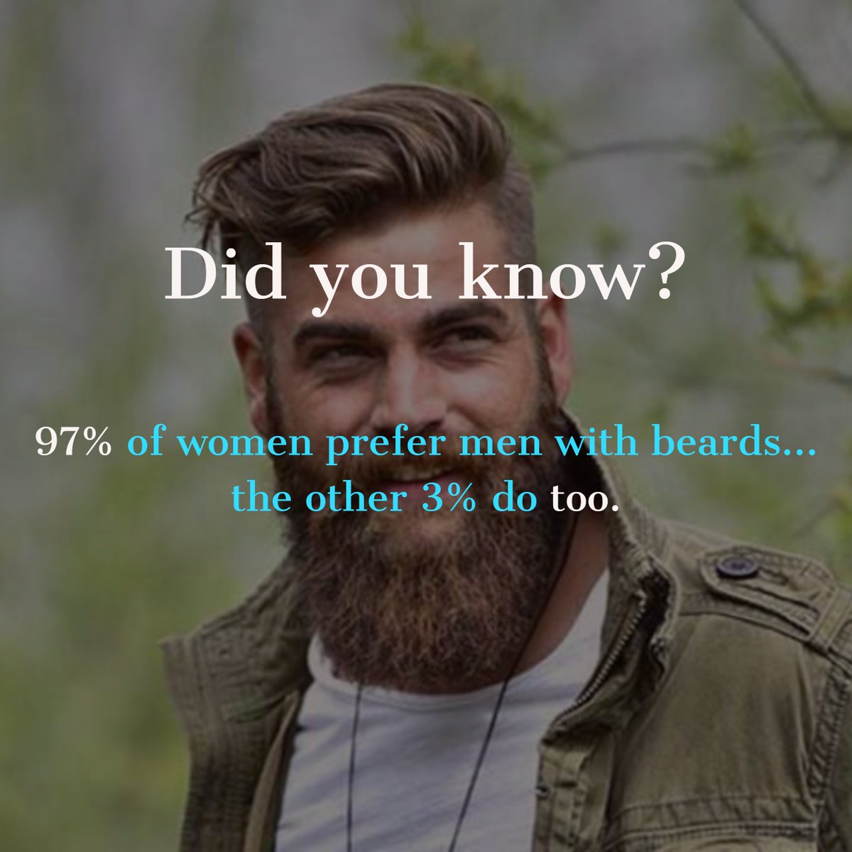 Essential Beards On Twitter 97 Of Women Prefer Men With Beards