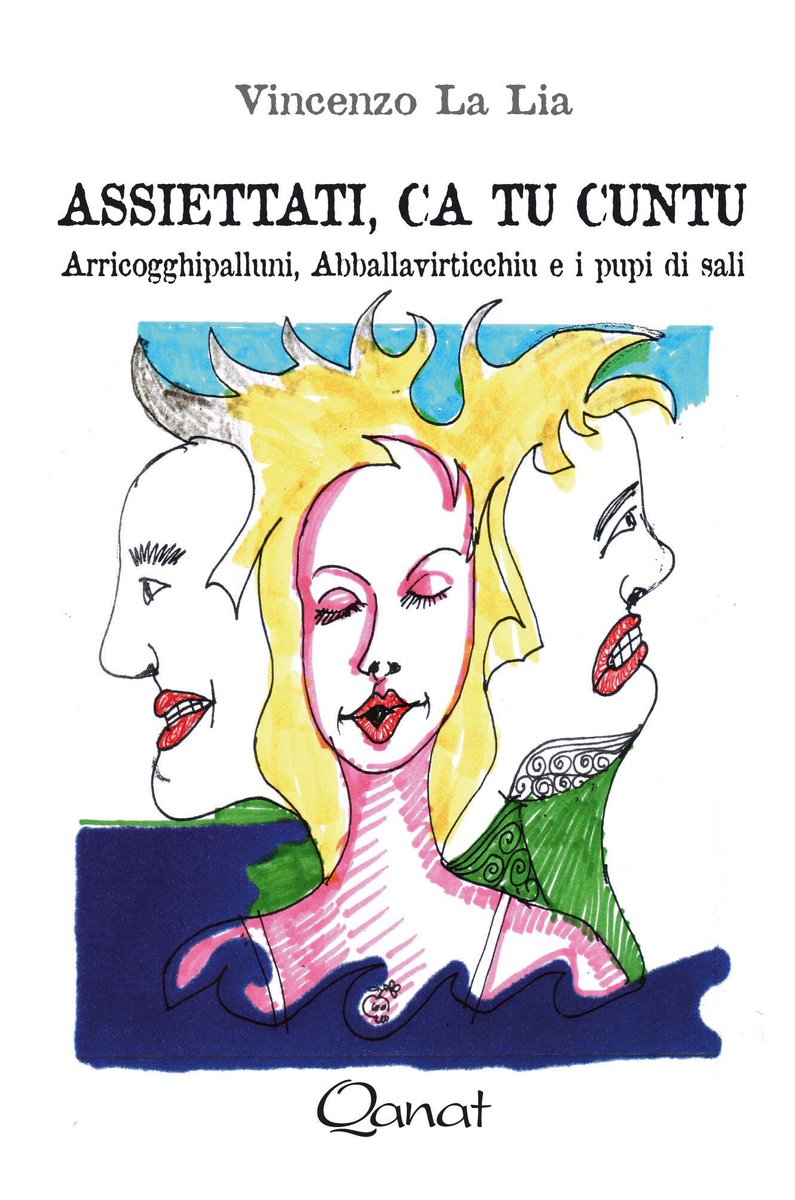 qanat_ed's tweet photo. #unamarinadilibri 
7/10 giugno 2018
"Assiettati, ca tu cuntu"
di #VincenzoLaLia
Disegni di #UgoArioti https://t.co/aoyozLUPiy