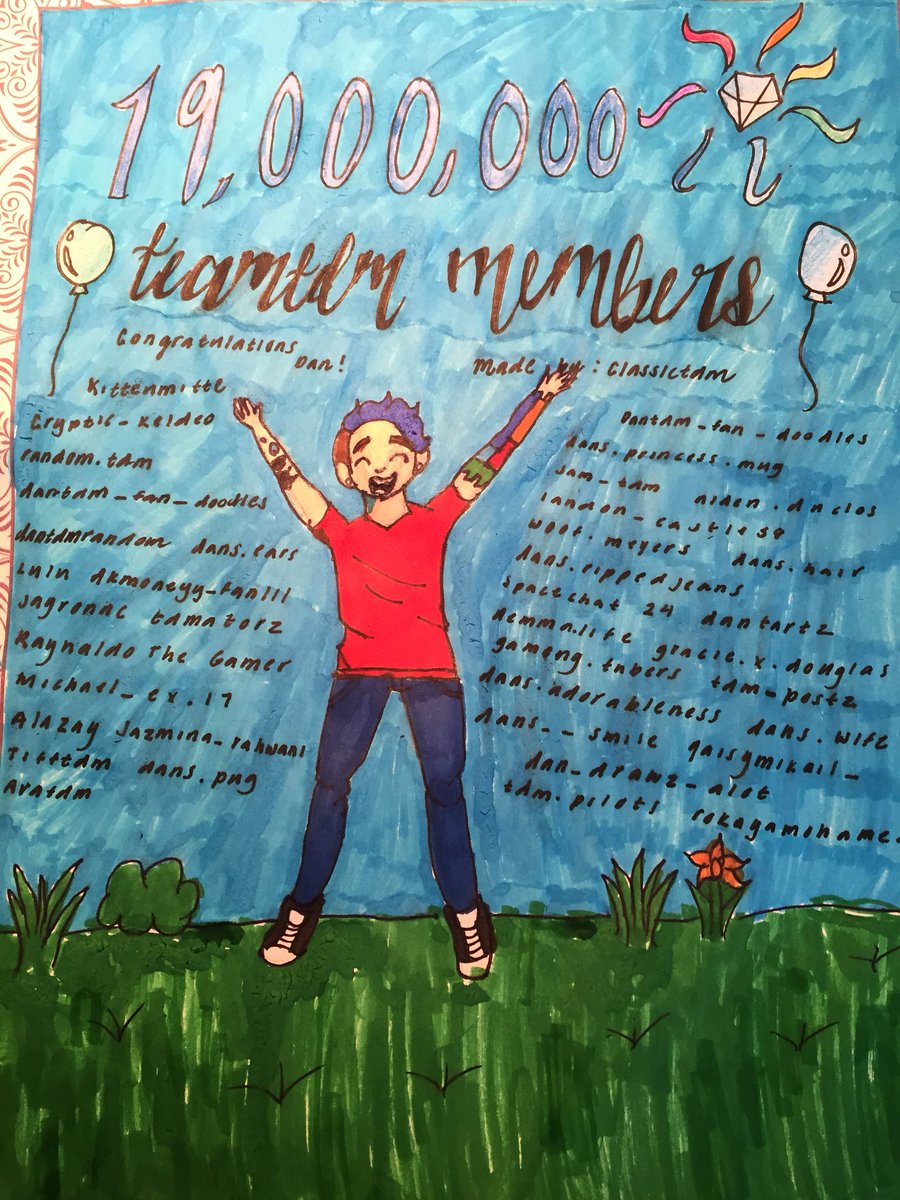classictdm's tweet photo. @dantdm Dan congrats on 19 Million subscribers!! I made this drawing for you with a lot of TeamTDM members on instagram names on it. I hope you like it! https://t.co/nuoS54aE8a