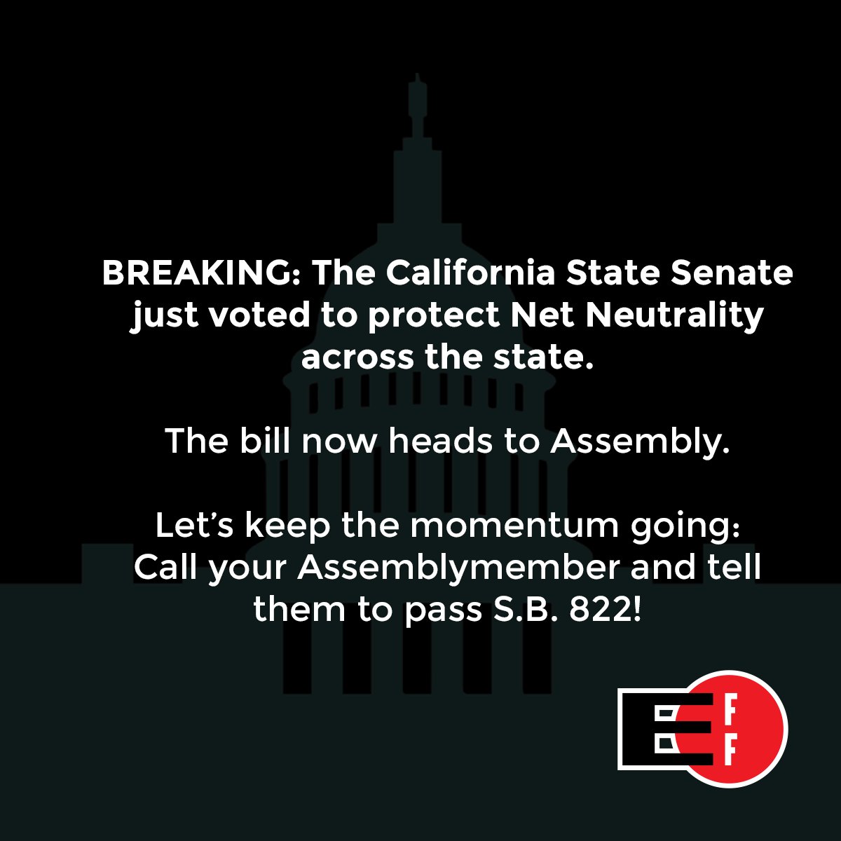 BREAKING: The California State Senate just voted to protect Net Neutrality across the state. The bill now heads to Assembly. Let's keep the momentum going: Call your Assemblymember and tell them to pass S.B. 822!