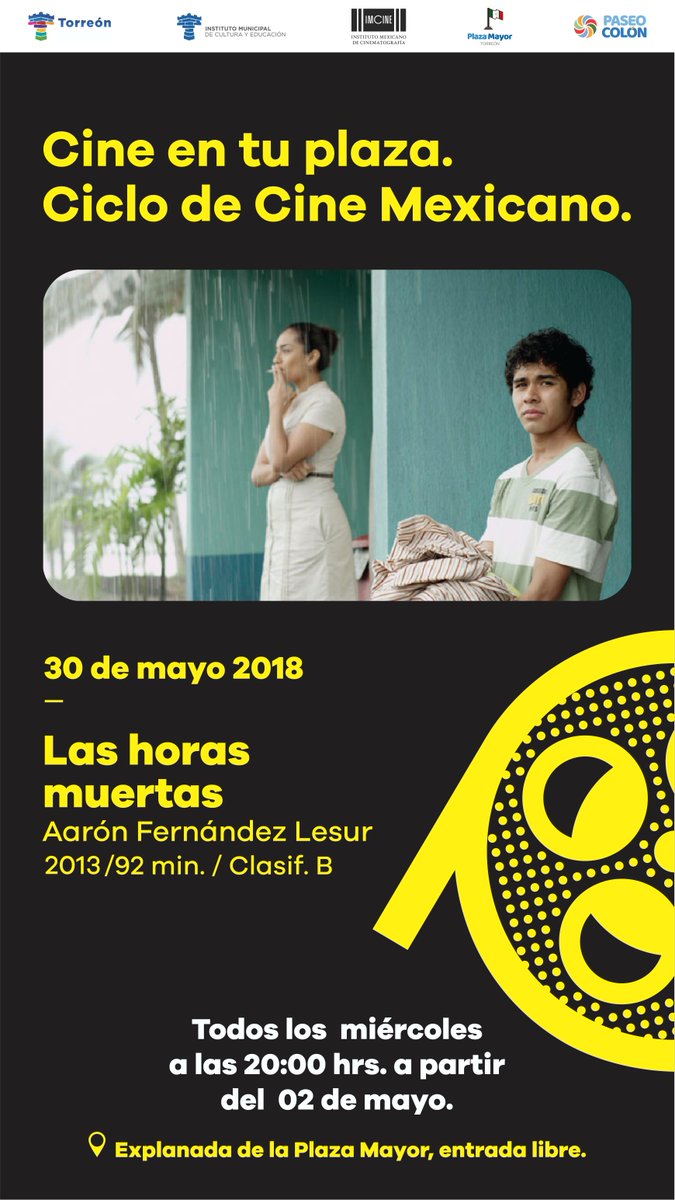 ¡Amigos de Torreón! Hoy hay #CineMexicano en la plaza.
A las 8:00 pm se presenta Las Horas Muertas 
¡No falten!