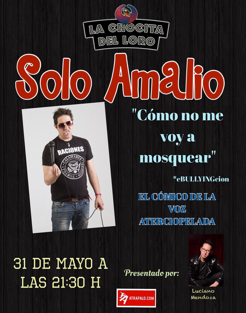 Jueves 31 de Mayo no te puedes perder a <a href="/Soloamalio/">Solo Amalio, El cómico de la voz aterciopelada</a> en la <a href="/chocitadelloro/">La Chocita del Loro</a> de #Carabanchel atrapalo.com/entradas/monol… Si haces RT y eres follower sorteo de 5 entradas