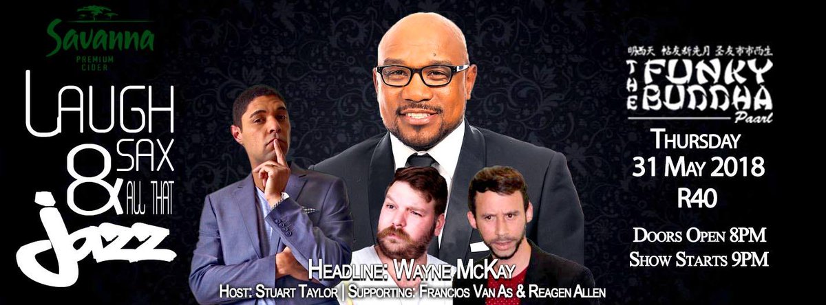 This Thu 31 May 2018 - 20:30 for 21:00.
Bringing the best comedy line up to Paarl. Come early to get good seats.
R40pp
<a href="/DJNewton411/">DJNewton</a> <a href="/TheStuartTaylor/">Stuart Taylor</a> <a href="/IAMWAYNEMCKAY/">Wayne Mckay</a> <a href="/ReagenAllen/">Reagen Allen</a>
