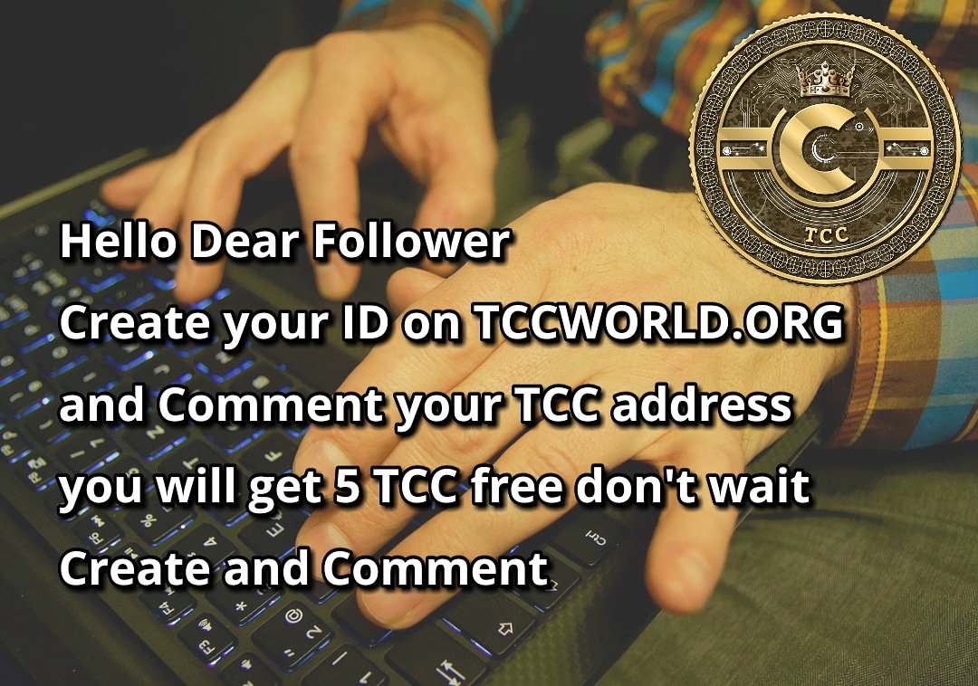 TccBlockchain's tweet photo. Hello Dear Follower
Create your ID on https://t.co/HCucprGAnh
and Comment your TCC address
you will get 5 TCC free don't wait
Create and Comment

#Cryptocurrency #Bitcoin #Blockchain #Crypto #btc #trading #ICO #Ethereum #cryptocurrencies #ETH #litecoin #bittrex #Tccblockchain https://t.co/gwGPaEEWwb