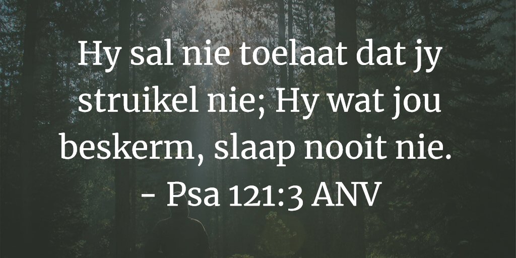 Daaglikse Bybel Vers på Twitter: "Hy sal nie toelaat dat jy struikel