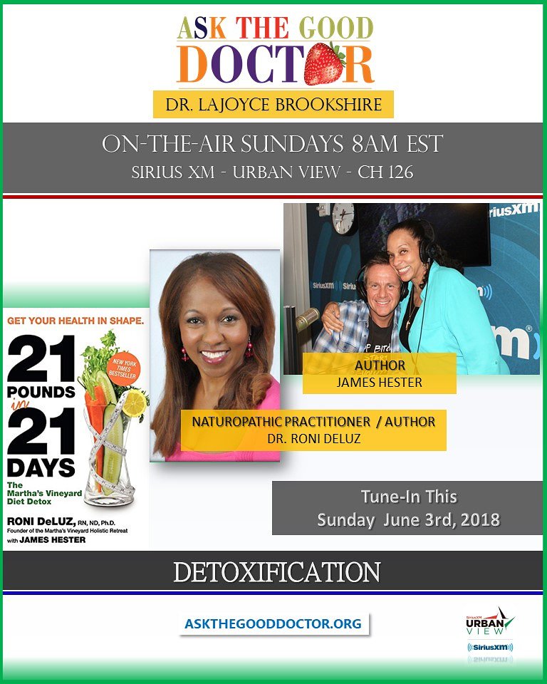 AskTheGoodDoc's tweet photo. #Detox isn't a #trend it is a #AskTheGoodDoctor #health #tool used to #maintain a #healthylifestyle #tunein with my guests #DrRoniDeluz and #JamesHester #detoxification is the #discussion #Sundays #8am #drlajoycebrookshire @sxmurbanview #siriusxmurbanview https://t.co/6c6mfah4Nn