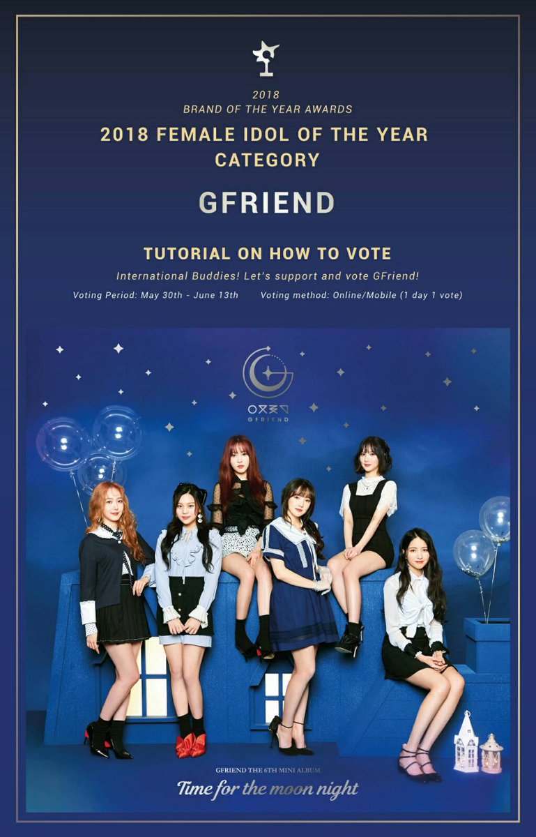 GFSquad__com's tweet photo. [TUTORIAL] Vote #GFRIEND on 2018 Female Idol Of the Year Category for Brand of the Year Awards 2018!

Link: https://t.co/ZtoV1ZsLv2

Voting period: 30th May to 13th June
Voting method: Online/Mobile (1day/1vote/1random email)

#여자친��� #Time_for_the_moon_night https://t.co/tE9oG9bR9E