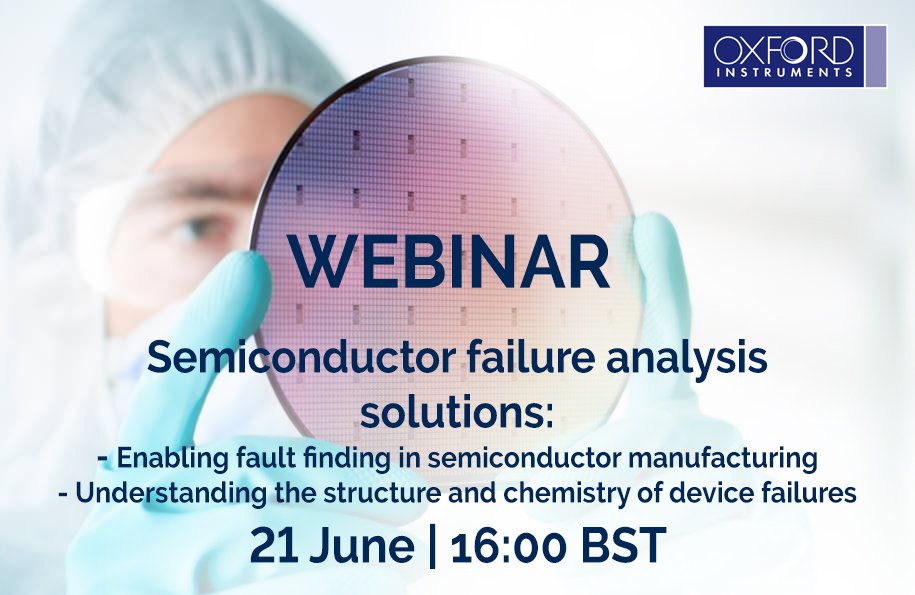 OxInst's tweet photo. Our next webinar on failure analysis is on 21 June, 16:00 BST. Join our experts Dr James Sagar and Dr Ligang Deng discussing solutions. #plasma #technology #webinar https://t.co/Z79ighrzeN https://t.co/EltKfDCAeP