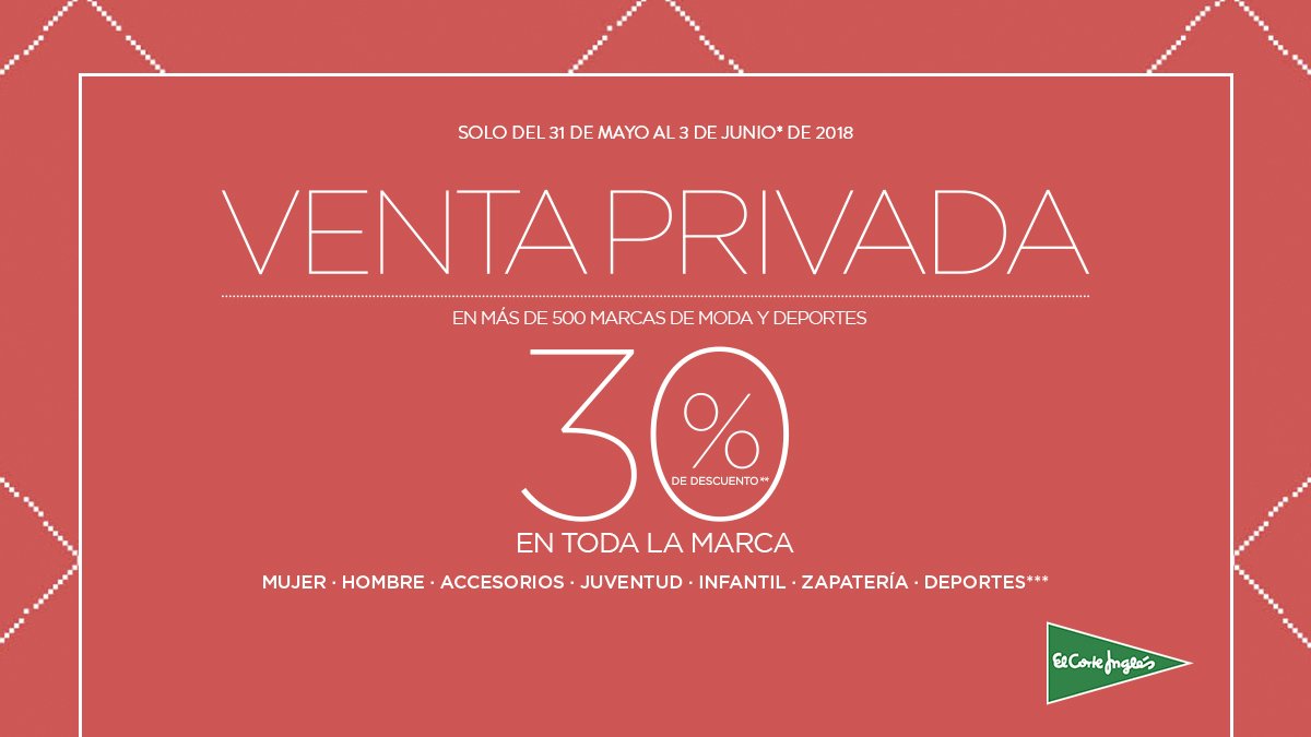 El Corte Ingles V Twitter Venta Privada Solo 4 Dias 30 En Toda La Marca En Mas De 500 Marcas De Moda Y Deportes Consulta Condiciones De La Promocion Descuento Aplicable Solo
