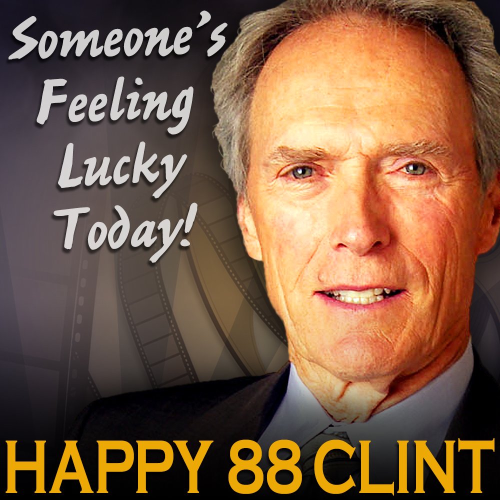 Happy 88th birthday to actor and director Clint Eastwood!  