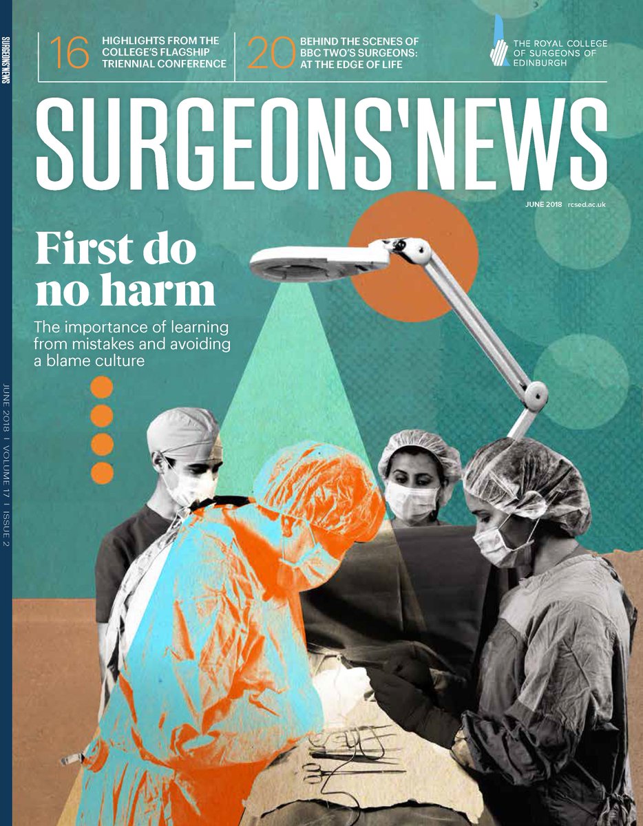 Surgeons News Rcsed June Edition Out Now Featuring A Behind The Scenes Look At The c Programme Surgeons At The Edge Of Life The Consequences Of Medical Errors On