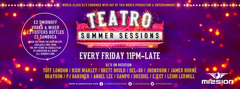 CLUB MISSION (@missionleeds) on Twitter photo Who's ready for <a href="/teatroleeds/">Teatro Leeds</a> Summer Sessions?
Djs on rotation include @_brettgould <a href="/tufflondonmusic/">Tuff London</a> <a href="/Del30music1/">DEL30</a> <a href="/RichWakley/">Rich Wakley</a> <a href="/JhonssonTweet/">Jhōnsson</a> <a href="/Clooneeuk/">Cloonee</a> <a href="/peejgardner/">Pj Gardner</a> @graysonmusicuk and many more....
£5 entry all night long
facebook.com/events/2024404… Who's ready for <a href="/teatroleeds/">Teatro Leeds</a> Summer Sessions?
Djs on rotation include @_brettgould <a href="/tufflondonmusic/">Tuff London</a> <a href="/Del30music1/">DEL30</a> <a href="/RichWakley/">Rich Wakley</a> <a href="/JhonssonTweet/">Jhōnsson</a> <a href="/Clooneeuk/">Cloonee</a> <a href="/peejgardner/">Pj Gardner</a> @graysonmusicuk and many more....
£5 entry all night long
facebook.com/events/2024404…