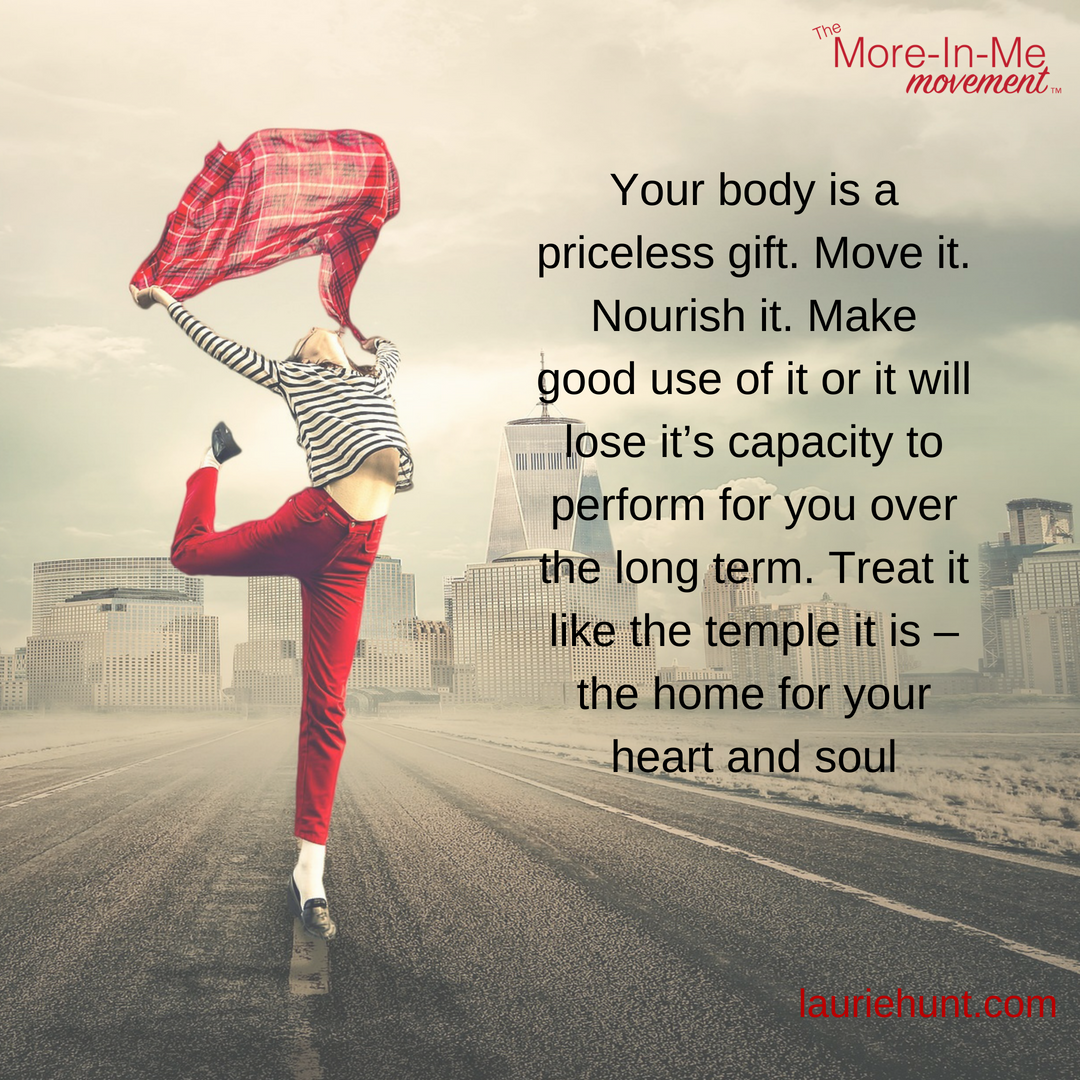 Your body is a priceless gift. #getmoving #moreinmemovement #wellness #livehealthy #womenswellness