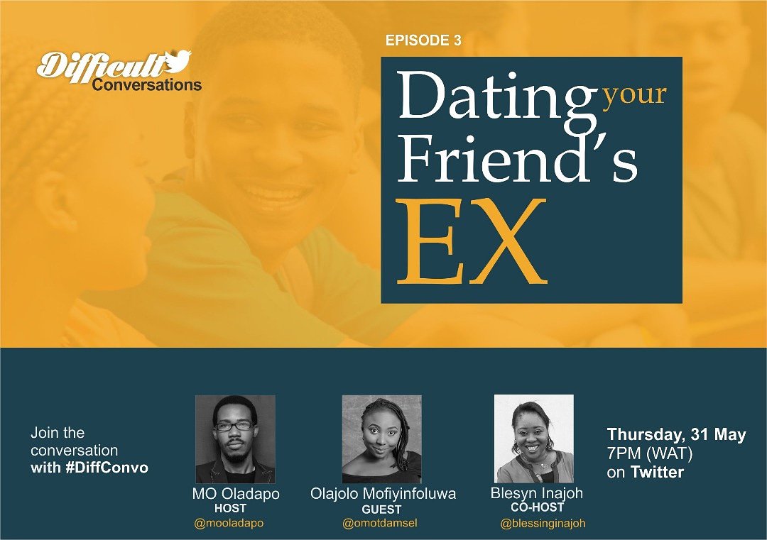 BlessingInajoh's tweet photo. Hmm! This matter of dating ur friend's ex issa serious somtin o. How u take tink am? U go fit, abi u nor go fit? Or u go beef ur friend if he/she wan date ur ex?
Ngwanu, come make we reason d matter by 7pm today. @mo_oladapo @Omotdamsel @karis_Leo #DiffConvo #DatingYourFriendsEx https://t.co/nbkncqwIz3