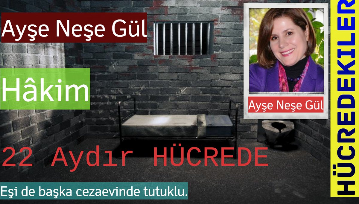 Ayşe Neşe Gül

Hâkim

22 Aydır HÜCREDE

Eşi başka cezaevinde tutuklu.

#HücreHapsineSonVerilsin