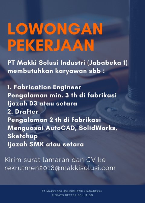 Kami sedang membutuhkan Fabrication Engineer dan Drafter untuk ditempatkan di workshop kami di Jababeka 1. Lamaran dan CV bisa diemail ke rekrutmen2018@makkisolusi.com 

#engineers 
#drafters
#lowongan
#loker
#jababeka
#fabrikasi
#loker