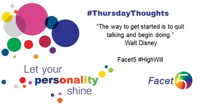 Facet5's tweet image. Great quote for the #HighWill individuals amongst us!  You do have to wonder what #HighControl and #HighEmotionality would have to say.  #ThursdayThoughts #getstarted #PowerofPersonality #Facet5 #HighWill #Determination