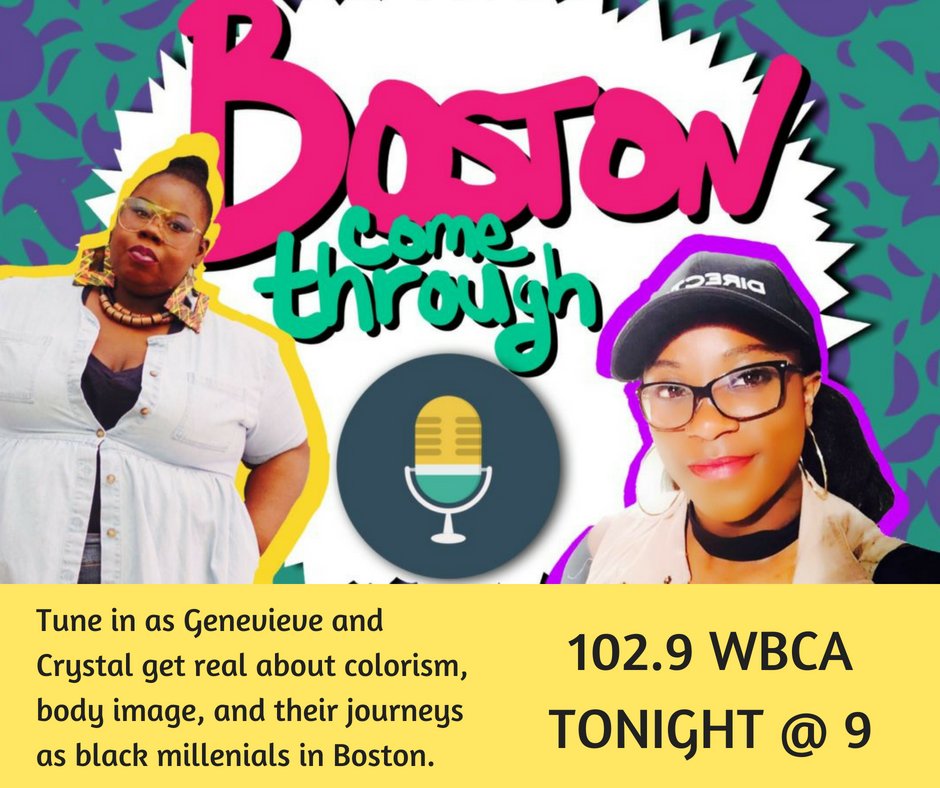 BostonFreeTweet's tweet photo. TONIGHT: @BostonComeThru's episode from last week airs on @WBCARadio from 9-10pm!! Tune in and hear @thecrystallens and @genangelique about colorism, body image, and their journeys as black millenials in Boston 🌟 #bostonfreeradio https://t.co/FljBNgrHmC