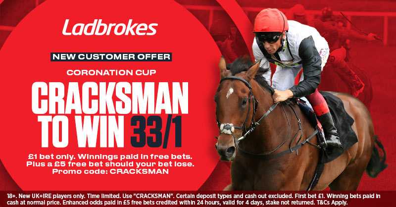 1,Ladbrokes New Customer Enhanced Offer

Horse Racing🏇
Epsom Meeting Coronation Cup

🔥Cracksman to win @ 33/1🔥

£1 Max Bet. Winnings Return in Free Bets
T&amp;C’s apply, Over 18’s

Retweet &amp; Join Here↘️
online.ladbrokes.com/promoRedirect?…