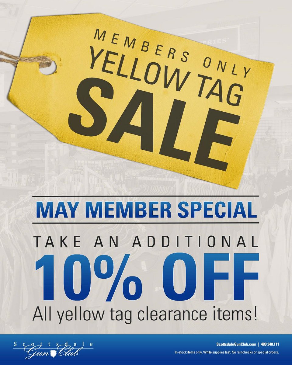 ScottsdaleGun's tweet photo. Members! TODAY is the LAST DAY to take an additional 10% off all yellow tag items! #scottsdalegunclub #sgc #sgcusa #may #memberspecial #members #special #yellowtag #handguns #longguns #rifles #shotguns #pistols #revolvers #accessories https://t.co/fu94GWad7V